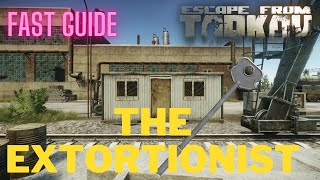 The Extortionist 1 Under a Minute Quest Guide Escape From Tarkov Fast [upl. by Narok39]