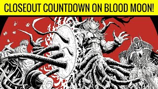 LAST DAY Closeout Countdown on the BLOOD MOON Graphic Novel Crossover [upl. by Ativet370]