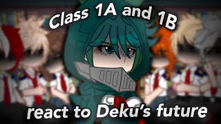 Class 1A and 1B react to future Deku  12  mhabnha [upl. by Dorsey966]