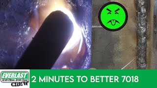 2 Tips in 2 Minutes to Better 7018 Welds [upl. by Anazraf672]