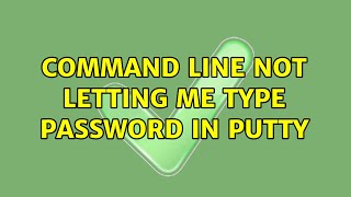 Command line not letting me type password in PuTTY [upl. by Nylleoj]