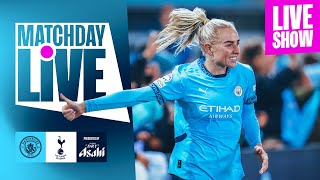 MATCHDAY LIVE FRIDAY NIGHT UNDER THE LIGHTS Man City v Tottenham  WSL [upl. by Pierro]