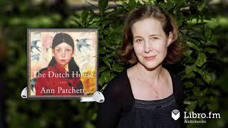 The Dutch House by Ann Patchett Audiobook Excerpt [upl. by Hattie]