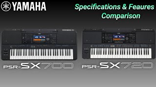 Yamaha PSRSX720 VS PSRSX700 Specifications amp Features Comparison [upl. by Alimat947]