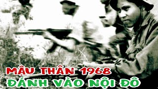 MẬU THÂN NĂM 1968 CUỘC TẤN CÔNG VÀO NHỮNG VỊ TRÍ TRỌNG YẾU TẠI SÀI GÒN [upl. by Sigmund837]