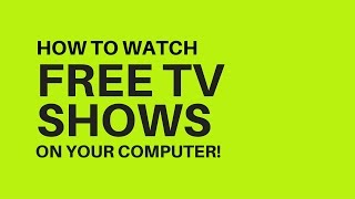 How to STREAM FREE Tv Shows on your Laptop and Devices [upl. by Colinson247]