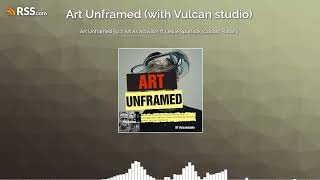 Art Unframed Ep2 Art As Activism ft Leslie Spurlock Cohost Kafani [upl. by Ruyle]