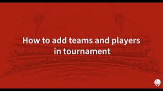 How to add teams and players in tournament on CricHeroes [upl. by Reni653]