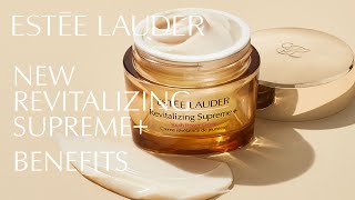 Estée Lauder UK  Revitalizing Supreme   Benefits [upl. by Shih324]