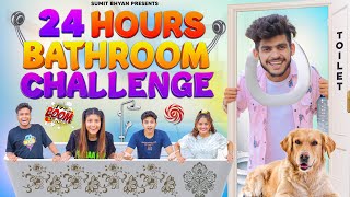 24 HOURS BATHROOM CHALLENGE  Sumit Bhyan [upl. by Anoid]