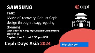 Ceph Days Asia NVMeoF recovery Robust Ceph design through disaggregating domains [upl. by Blodget]