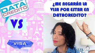 ¿Negarán la visa a USA por estar reportado en datacredito [upl. by Hairacaz77]