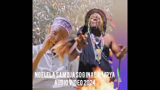 ngelela samoja sog inaga mpya audio video mpya 2024 [upl. by Anirtap694]