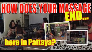 Pattaya Massage how does it end where to go and what to expect [upl. by Annahvas]