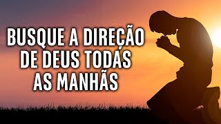 Busque a direção de deus todas as manhãs Vídeo motivacional cristão [upl. by Teerell456]