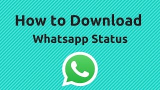 How to Save Whatsapp Video Status  WhatsApp Tricks [upl. by Dawaj480]