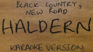 Black Country New Road  Haldern Karaoke [upl. by Longley]