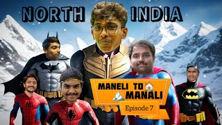 Maneli to Manali  North india series  Episode7  Thatte idly official  Venky vlogs [upl. by Aerdno]