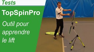 Test du TopSpinPro un outil pour apprendre le lift au tennis [upl. by Eak]