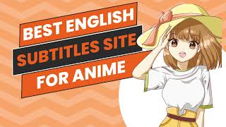 Discover the Best Website to Download Anime Subtitles  Anime Subtitle Downloader [upl. by Naor786]