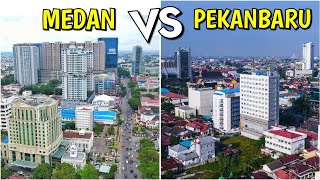 Kota Medan VS Kota Pekanbaru 2023  Perbandingan 2 Kota Metropolitan Sumatera [upl. by Anwahsat]