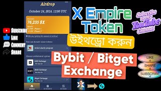 কিভাবে X Empire token Withdraw করবেন  How to Withdraw XEmpire Token  X Empire New Update xempire [upl. by Odraner]