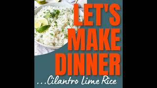 113 Cilantro Lime Rice Recipe  video [upl. by Christabelle941]