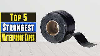 Top 5 Best Strongest Waterproof Tapes 2021 [upl. by Akeim897]