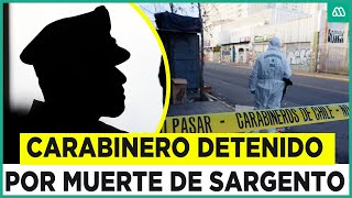 Detenido por muerte de carabinero también es funcionario Prestaban servicio como guardias [upl. by Bush462]