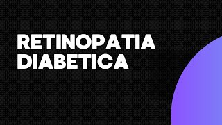 RETINOPATIA DIABETICA  Resumen GPC [upl. by Ginevra]