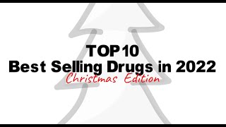 Top 10 Best Selling Drugs in 2022Christmas Edition [upl. by Keane709]