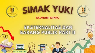 Simak Yuk  Eksternalitas dan Barang Publik Part II [upl. by Sissel]