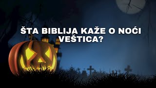 Šta Biblija kaže o Halloween  Noć veštica [upl. by Noillimaxam]