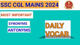 Most Expected Synonyms for SSC CGL Mains 2024  Vocab  Antonyms [upl. by Etnelav210]