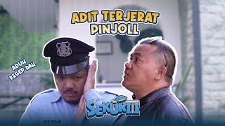 Adit Dikejar Depkolektor  SEKURITI 22 [upl. by Aitsirk468]