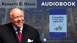 Connaître ce qui nous appartient  Kenneth E Hagin [upl. by Eugatnom]