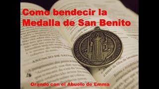 COMO BENDECIR LA MEDALLA DE SAN BENITO Rituales de Protección [upl. by Aelc]