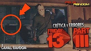 ERRORES de películas VIERNES 13 3 Review Crítica y Resumen FRIDAY The 13th Part III [upl. by Willie]