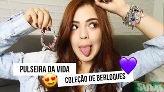 MINHA PULSEIRA DE BERLOQUES  Pandora e Amo Berloque [upl. by Imaon]