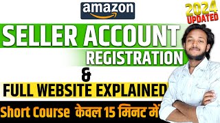 How to Create Amazon Seller Account 2024 Step by Step  Amazon Seller Central  Sell on amazon [upl. by Ebanreb825]