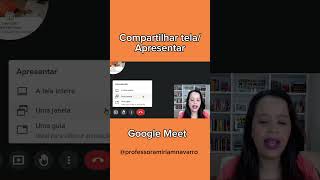 Como compartilhar tela e apresentar Power Point no Google Meet googlemeet [upl. by Atineg]