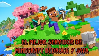 El Mejor Servidor De Minecraft Java Y Bedrock [upl. by Ihculo]