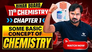 Basic Concepts Of Chemistry  Bihar Board Class 11th Chemistry Chapter 1  Back To Basics [upl. by Ailehpo754]