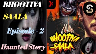 BHOOTIYA SAALAEpisode  2  First Encounter with witches  in Hindi Audio story [upl. by Anidualc369]