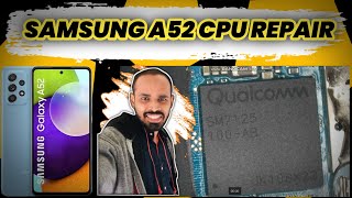 Samsung A52 CPU Repair Samsung A52 CPU Reball Samsung A52 Dead Solution [upl. by Nwadal825]