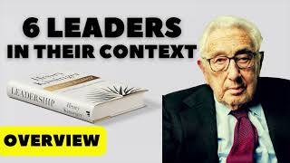 Leadership by Henry Kissinger Six Studies in World Strategy [upl. by Cirre]