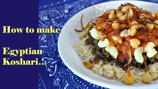 Koshari How to make Koshary from scratchKoshari Egypt National Dish [upl. by Rednaskela]