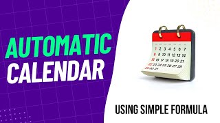 Excel Calendar with simple formula  Fully Automatic Yearly Calendar  Dynamic Lifetime Calendar [upl. by Wanfried]