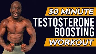 30 Minute Testosterone Boosting Workout  No Repeat  Build Muscle [upl. by Hgielram]