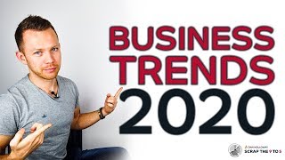 Business Trends 2020  Entrepreneur Trends We Need To Watch [upl. by Mather]